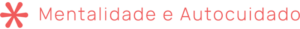 MentalidadeEautocuidado - titulo